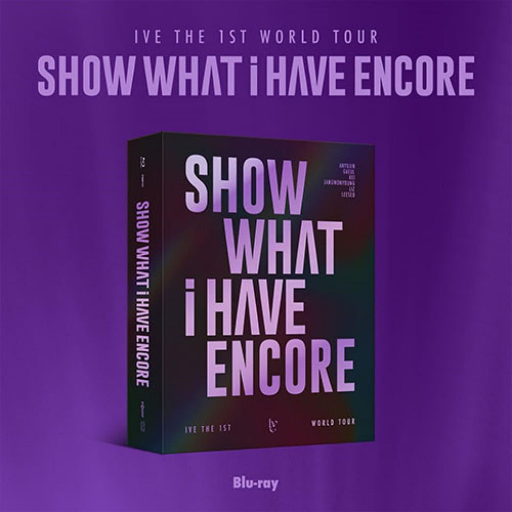 IVE アイヴ ワールドツアー SHOW WHAT I HAVE ENCORE Blu-ray