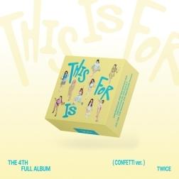 TWICE - 正規4集 THIS IS FOR CONFETTI ver