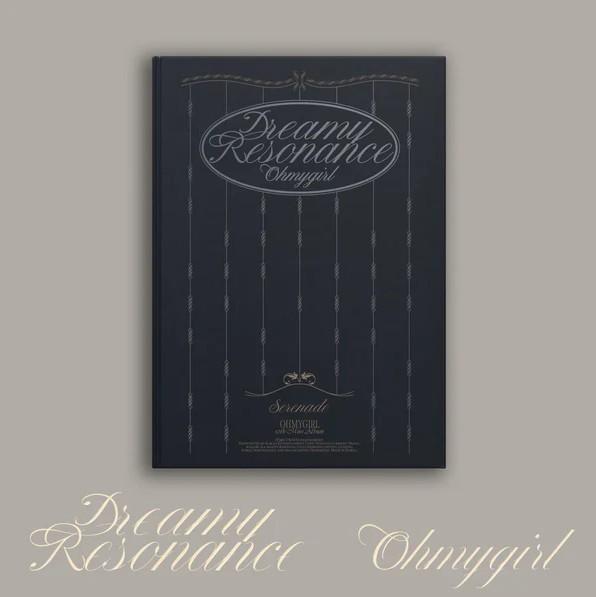 오마이걸 OH MY GIRL 미니 10집 Dreamy Resonance 세레나데버전